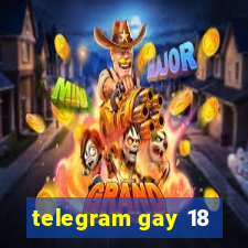 telegram gay 18